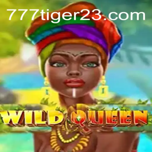 Descubra os Segredos do Jogo WildQueen e a Palavra-Chave 777Tiger